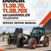 Bobcat TL38.70, TL38.70X versaHANDLER Telescopic Service Repair Manual Bobcat TL38.70, TL38.70X versaHANDLER Telescopic Service Repair Manual