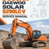 Doosan Daewoo Solar S290LC-V Excavator Service Manual Doosan Daewoo Solar S290LC-V Excavator Service Manual