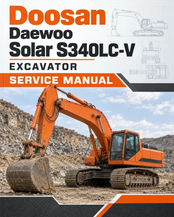 Doosan Daewoo Solar S340LC-V Excavator Service Manual Doosan Daewoo Solar S340LC-V Excavator Service Manual