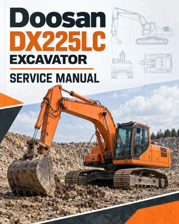 Doosan Daewoo DX225LC Excavator Service Manual Doosan Daewoo DX225LC Excavator Service Manual