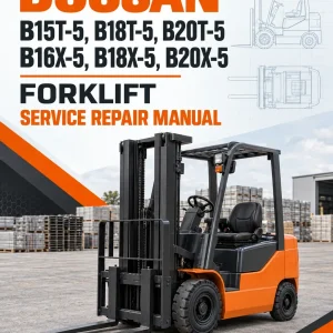 Doosan Daewoo B15T-5, B18T-5, B20T-5, B16X-5, B18X-5, B20X-5 Forklift Service Manual