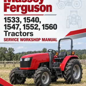 Massey Ferguson 1533, 1540, 1547, 1552, 1560 Tractors Service Workshop Manual