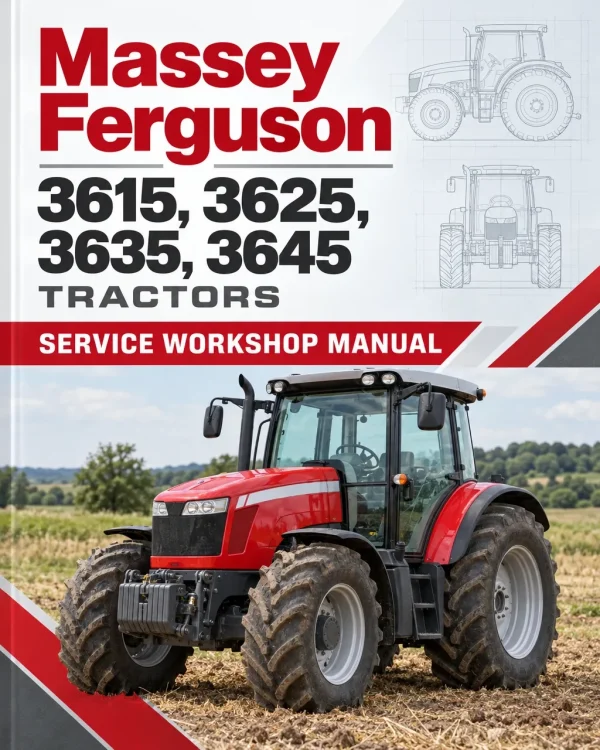 Massey Ferguson 3615, 3625, 3635, 3645 Tractors Service Workshop Manual Massey Ferguson 3615, 3625, 3635, 3645 Tractors Service Workshop Manual