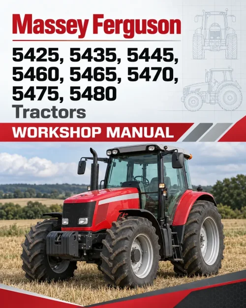 Massey Ferguson 5425, 5435, 5445, 5460, 5465, 5470, 5475, 5480 Tractors Workshop Manual