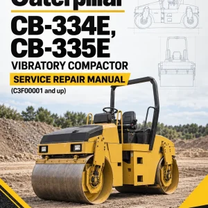 Caterpillar CAT CB-334E, CB-335E Vibratory Compactor Service Repair Manual (C3F00001 and up)