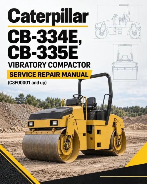 Caterpillar CAT CB-334E, CB-335E Vibratory Compactor Service Repair Manual (C3F00001 and up)