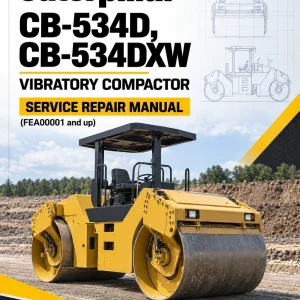 Caterpillar CAT CB-534D, CB-534DXW Vibratory Compactor Service Repair Manual (FEA00001 and up) Caterpillar CAT CB-534D, CB-534DXW Vibratory Compactor Service Repair Manual (FEA00001 and up)