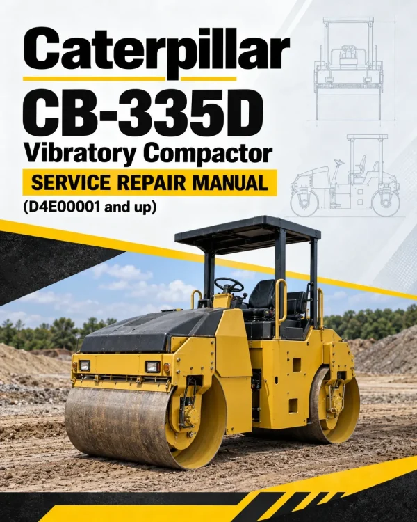 Caterpillar CAT CB-335D Vibratory Compactor Service Repair Manual (D4E00001 and up)