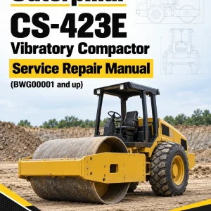 Caterpillar CAT CS-423E Vibratory Compactor Service Repair Manual (BWG00001 and up) Caterpillar CAT CS-423E Vibratory Compactor Service Repair Manual (BWG00001 and up)