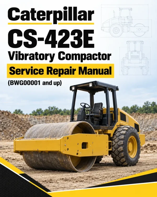 Caterpillar CAT CS-423E Vibratory Compactor Service Repair Manual (BWG00001 and up) Caterpillar CAT CS-423E Vibratory Compactor Service Repair Manual (BWG00001 and up)