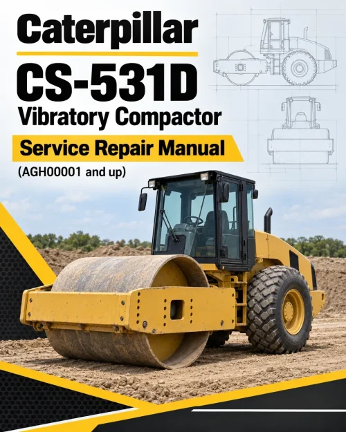 Caterpillar CAT CS-531D Vibratory Compactor Service Repair Manual (AGH00001 and up)