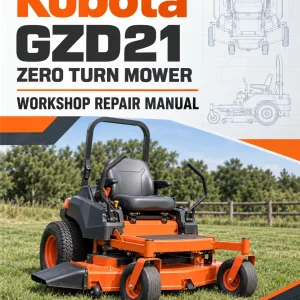 Kubota GZD21 Zero Turn Mower Workshop Repair Manual