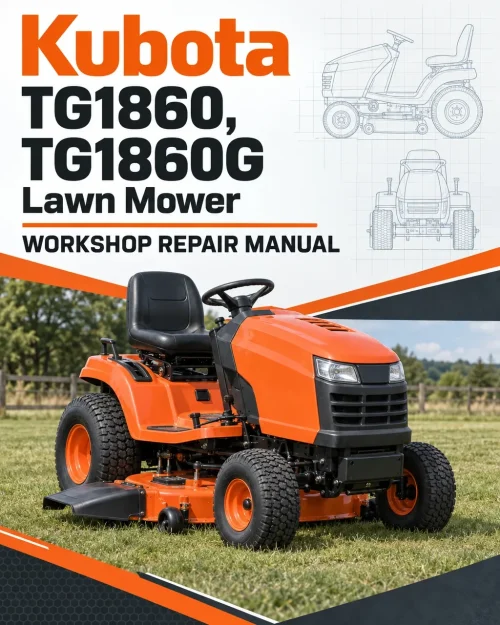 Kubota TG1860, TG1860G Lawn Mower Workshop Repair Manual Kubota TG1860, TG1860G Lawn Mower Workshop Repair Manual