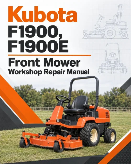 Kubota F1900, F1900E Front Mower Workshop Repair Manual Kubota F1900, F1900E Front Mower Workshop Repair Manual