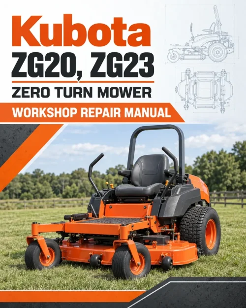 Kubota ZG20, ZG23 Zero Turn Mower Workshop Repair Manual Kubota ZG20, ZG23 Zero Turn Mower Workshop Repair Manual