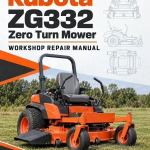 Kubota ZG332 Zero Turn Mower Workshop Repair Manual Kubota ZG332 Zero Turn Mower Workshop Repair Manual