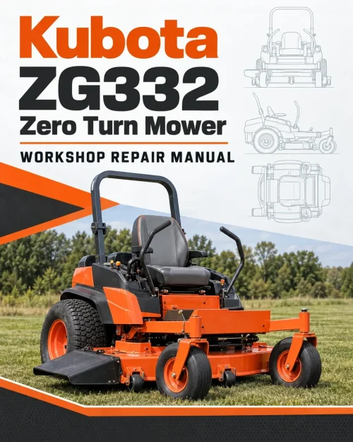 Kubota ZG332 Zero Turn Mower Workshop Repair Manual Kubota ZG332 Zero Turn Mower Workshop Repair Manual