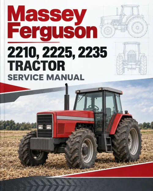 Massey Ferguson 2210, 2225, 2235 Tractor Service Manual Massey Ferguson 2210, 2225, 2235 Tractor Service Manual