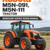 Kubota M5N-091, M5N-111 Tractor Workshop Service Repair Manual Kubota M5N-091, M5N-111 Tractor Workshop Service Repair Manual