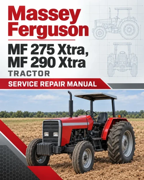 Massey Ferguson MF 275 Xtra, MF 290 Xtra Tractor Service Manual Massey Ferguson MF 275 Xtra, MF 290 Xtra Tractor Service Manual