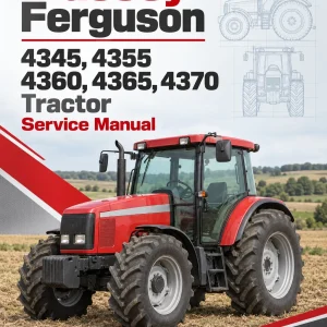 Massey Ferguson 4345, 4355, 4360, 4365, 4370 Tractor Service Manual Massey Ferguson 4345, 4355, 4360, 4365, 4370 Tractor Service Manual