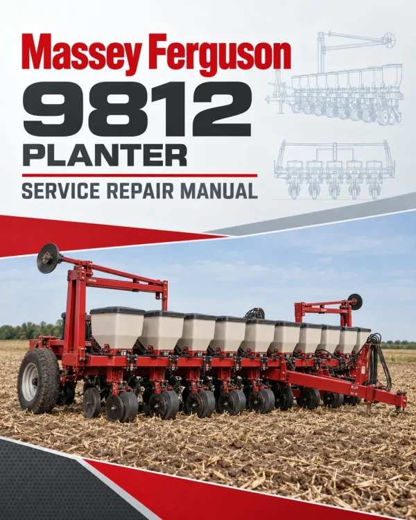 Massey Ferguson 9812 Planter Service Manual Massey Ferguson 9812 Planter Service Manual