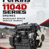 Perkins Engines 1104D Series Workshop Repair Service Manual