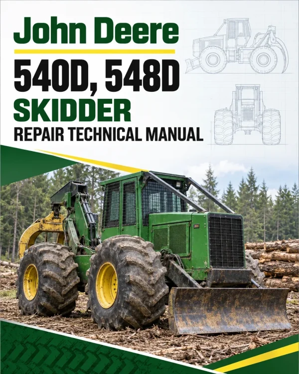 John Deere 540D, 548D Skidder Repair Technical Manual