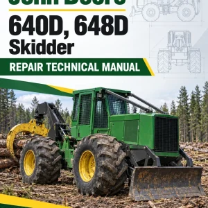 John Deere 640D, 648D Skidder Repair Technical Manual